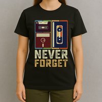 Never Forget Retro Vintage Cool 80s 90s Funny Geeky Nerdy T-Shirt
