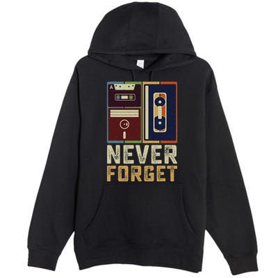 Never Forget Retro Vintage Cool 80s 90s Funny Geeky Nerdy Premium Pullover Hoodie