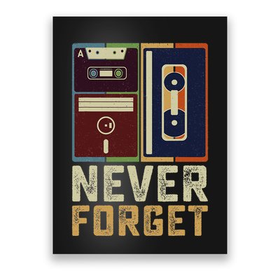 Never Forget Retro Vintage Cool 80s 90s Funny Geeky Nerdy Poster