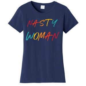 Nasty Feminist Rights Civil Rights Gift For Her Women's T-Shirt