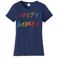 Nasty Feminist Rights Civil Rights Gift For Her Women's T-Shirt