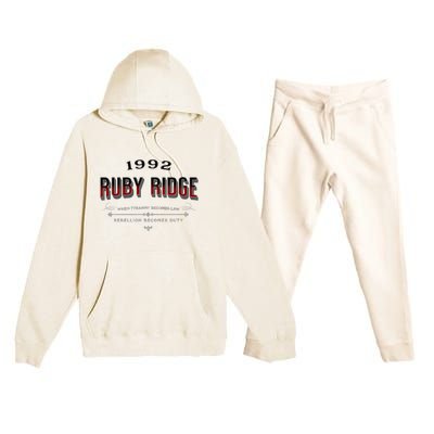 Never Forget Ruby Ridge When Tyranny Becomes Law Premium Hooded Sweatsuit Set