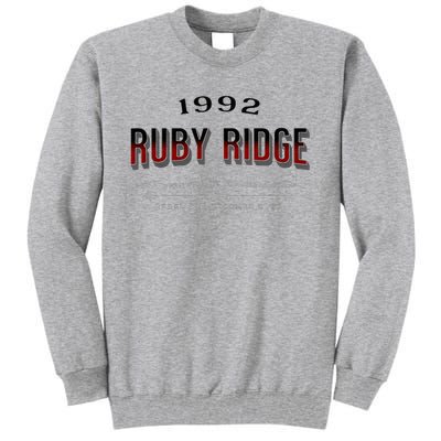 Never Forget Ruby Ridge When Tyranny Becomes Law Tall Sweatshirt