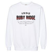 Never Forget Ruby Ridge When Tyranny Becomes Law Garment-Dyed Sweatshirt