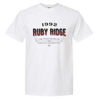 Never Forget Ruby Ridge When Tyranny Becomes Law Garment-Dyed Heavyweight T-Shirt