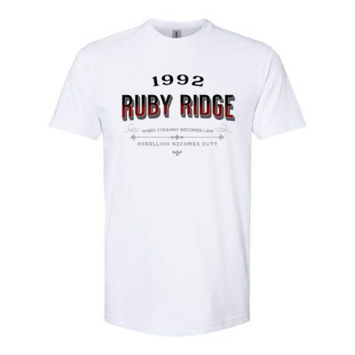 Never Forget Ruby Ridge When Tyranny Becomes Law Softstyle CVC T-Shirt