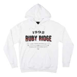 Never Forget Ruby Ridge When Tyranny Becomes Law Hoodie