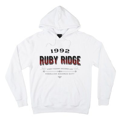 Never Forget Ruby Ridge When Tyranny Becomes Law Hoodie