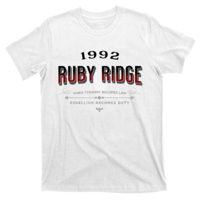 Never Forget Ruby Ridge When Tyranny Becomes Law T-Shirt