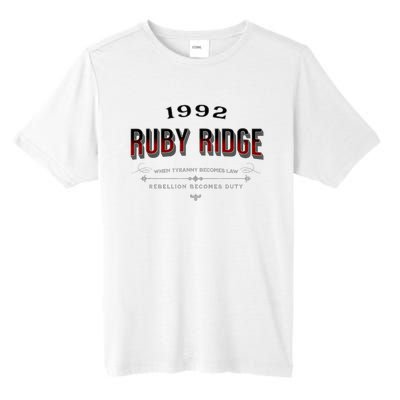 Never Forget Ruby Ridge When Tyranny Becomes Law Tall Fusion ChromaSoft Performance T-Shirt