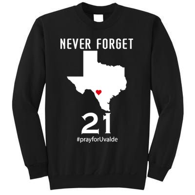 Never Forget Robb Elementary School Texas Pray For Uvalde Sweatshirt