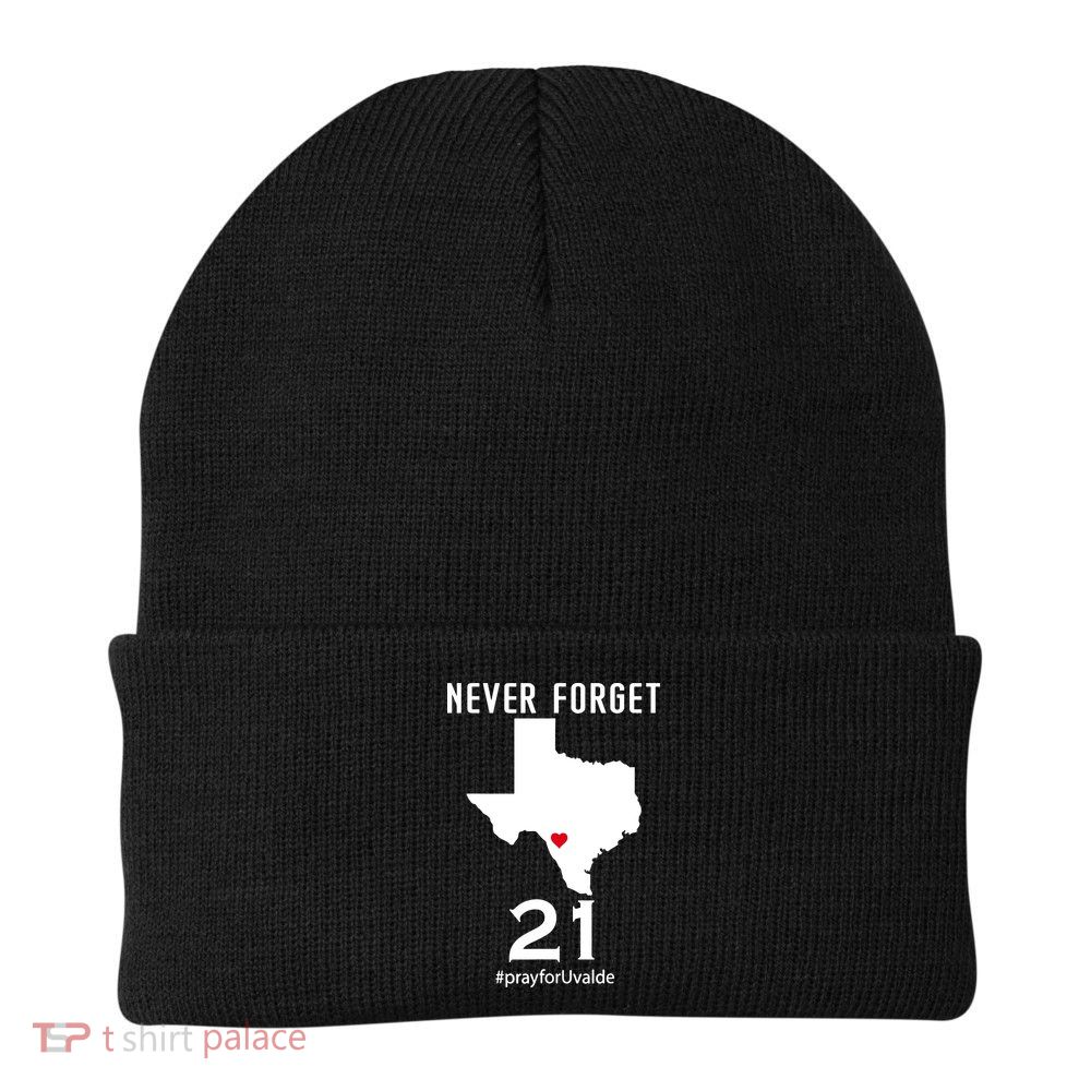 Never Forget Robb Elementary School Texas Pray For Uvalde Beanie