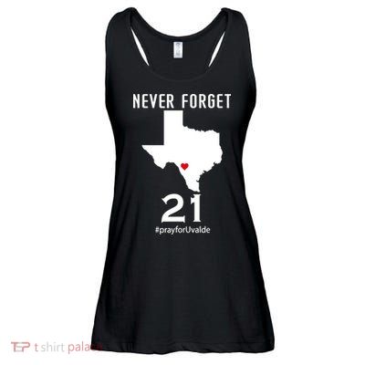 Never Forget Robb Elementary School Texas Pray For Uvalde Ladies Essential Flowy Tank