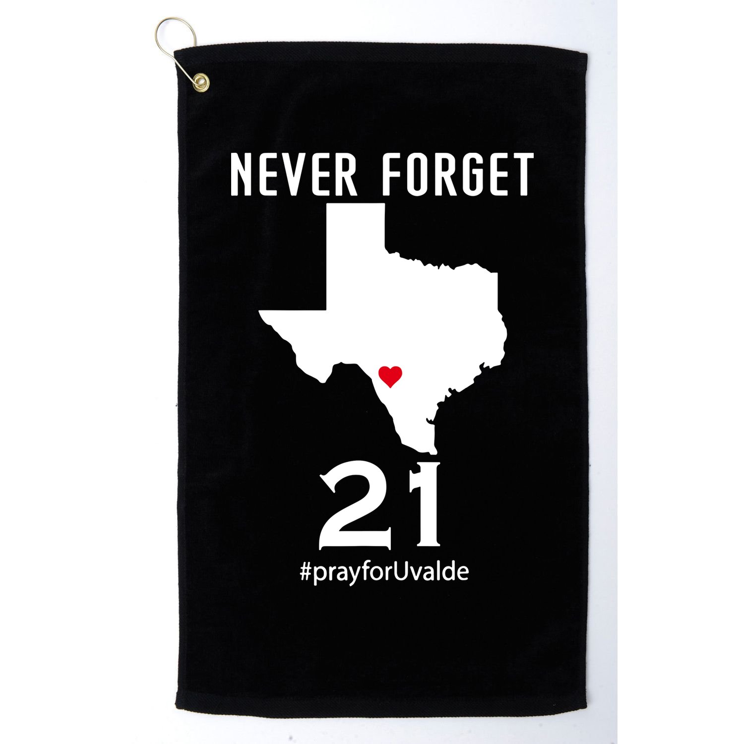 Never Forget Robb Elementary School Texas Pray For Uvalde Golf Towel