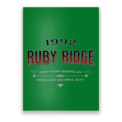 Never Forget Ruby Ridge When Tyranny Becomes Law Poster