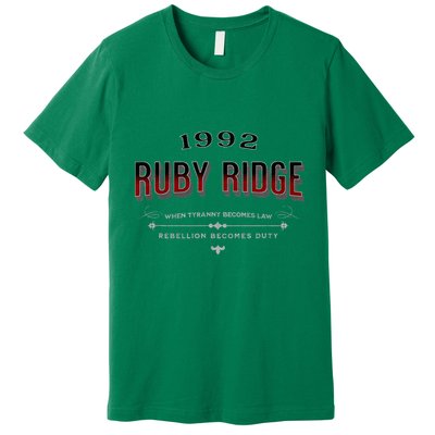 Never Forget Ruby Ridge When Tyranny Becomes Law Premium T-Shirt