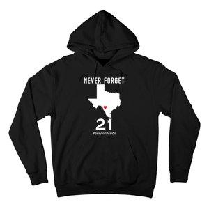 Never Forget Robb Elementary School Texas Pray For Uvalde Hoodie