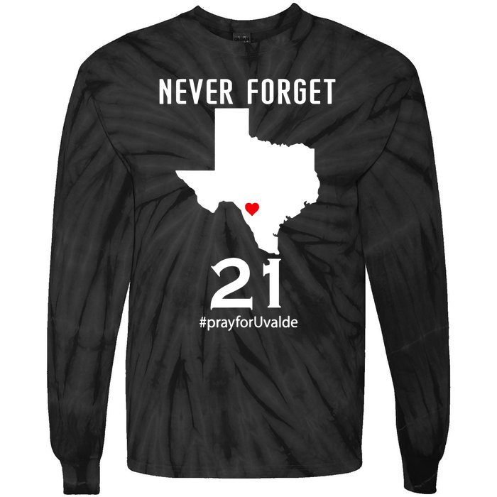 Never Forget Robb Elementary School Texas Pray For Uvalde Tie-Dye Long Sleeve Shirt