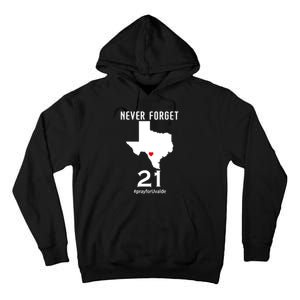 Never Forget Robb Elementary School Texas Pray For Uvalde Tall Hoodie