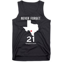 Never Forget Robb Elementary School Texas Pray For Uvalde Tank Top