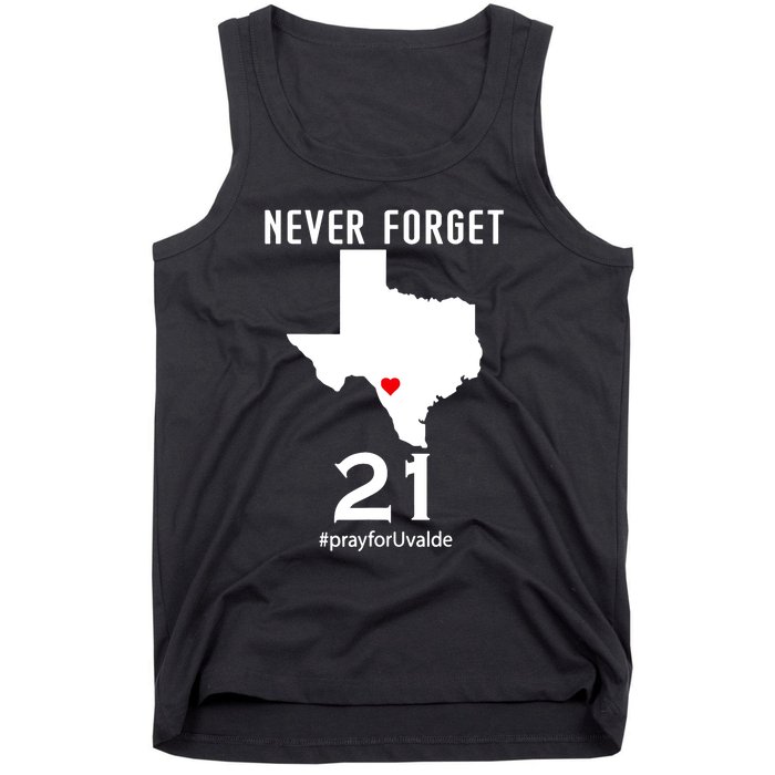 Never Forget Robb Elementary School Texas Pray For Uvalde Tank Top