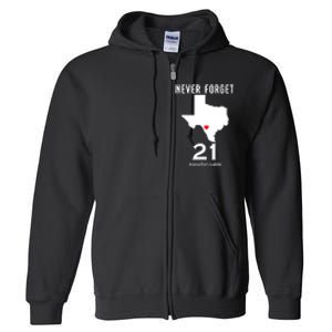 Never Forget Robb Elementary School Texas Pray For Uvalde Full Zip Hoodie