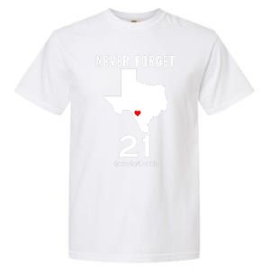 Never Forget Robb Elementary School Texas Pray For Uvalde Garment-Dyed Heavyweight T-Shirt