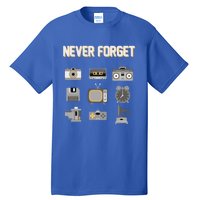 Never Forget Retro Vintage 90's Technology Old Gadgets Gift Tall T-Shirt