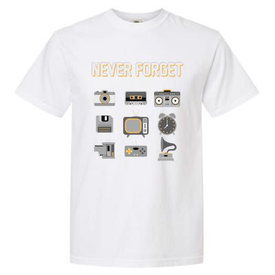 Never Forget Retro Vintage 90's Technology Old Gadgets Gift Garment-Dyed Heavyweight T-Shirt