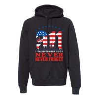 Never Forget September 11 2001 Memorial Day American Flag Premium Hoodie