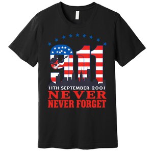 Never Forget September 11 2001 Memorial Day American Flag Premium T-Shirt