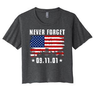 Never Forget September 11 2001 Memorial Day American Flag Women's Crop Top Tee