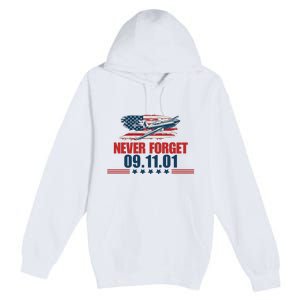 Never Forget September 11 2001 Memorial Day American Flag Premium Pullover Hoodie