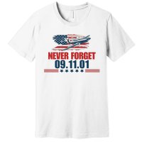 Never Forget September 11 2001 Memorial Day American Flag Premium T-Shirt