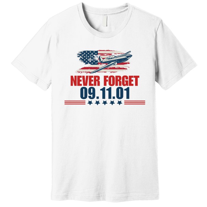 Never Forget September 11 2001 Memorial Day American Flag Premium T-Shirt