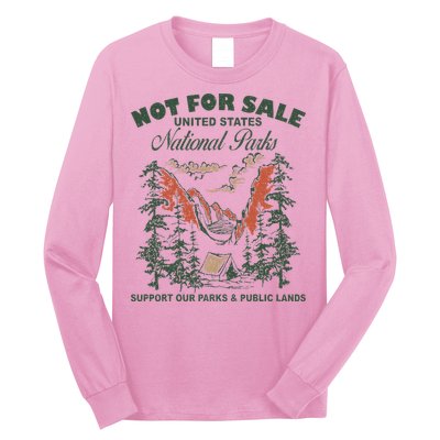 Not For Sale National Parks Support Our Parks Long Sleeve Shirt