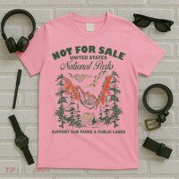 Not For Sale National Parks Support Our Parks T-Shirt
