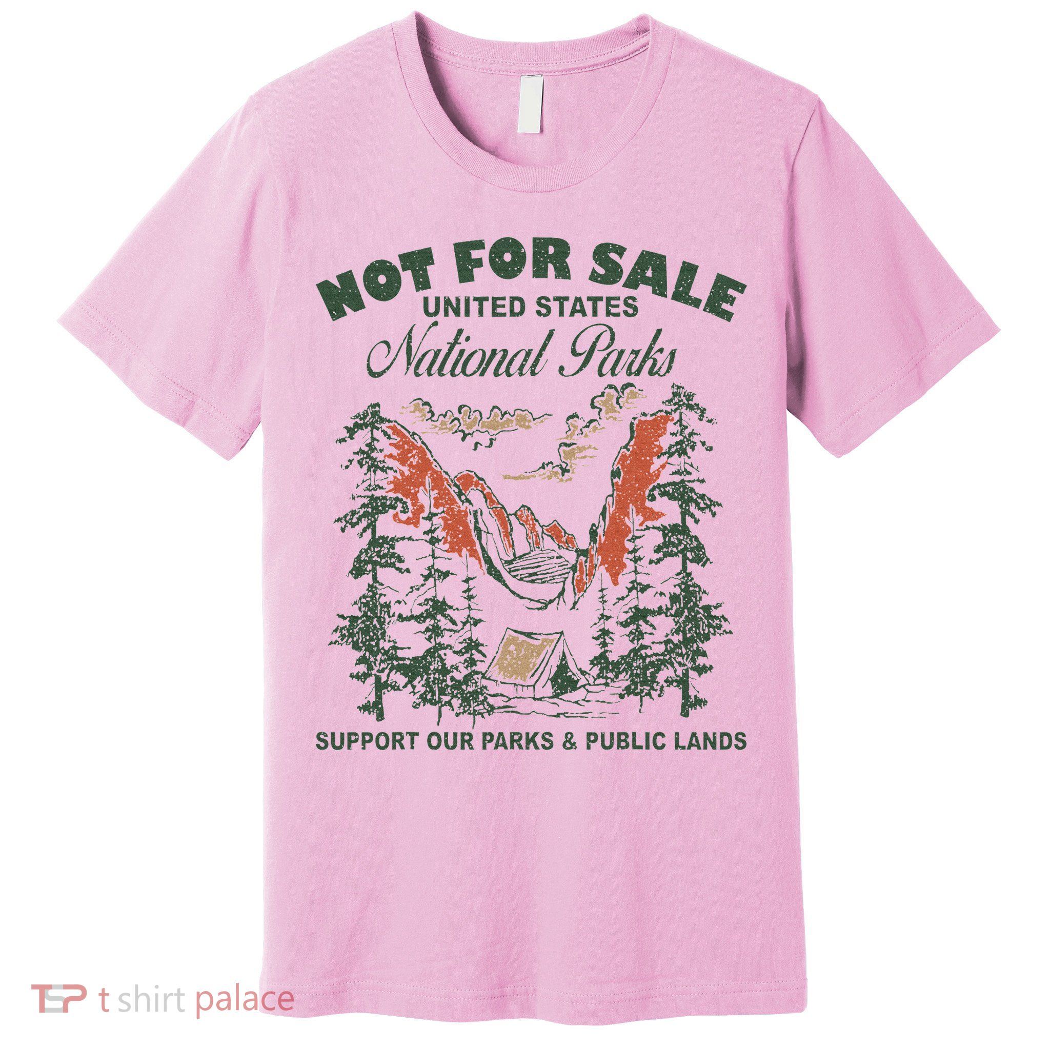 Not For Sale National Parks Support Our Parks Premium T-Shirt