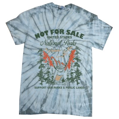 Not For Sale National Parks Support Our Parks Tie-Dye T-Shirt