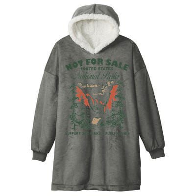 Not For Sale National Parks Support Our Parks Hooded Wearable Blanket