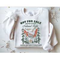 Not For Sale National Parks Support Our Parks Sweatshirt