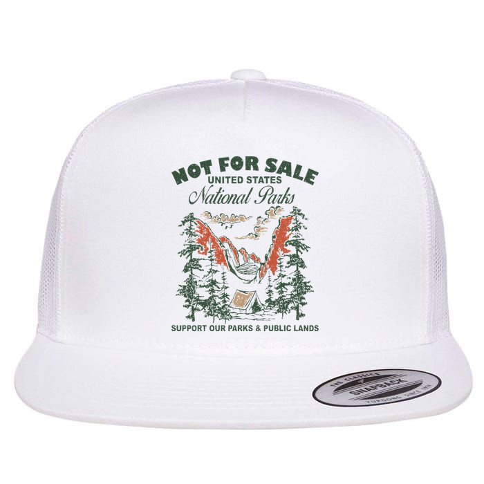Not For Sale National Parks Support Our Parks Flatbill Hat
