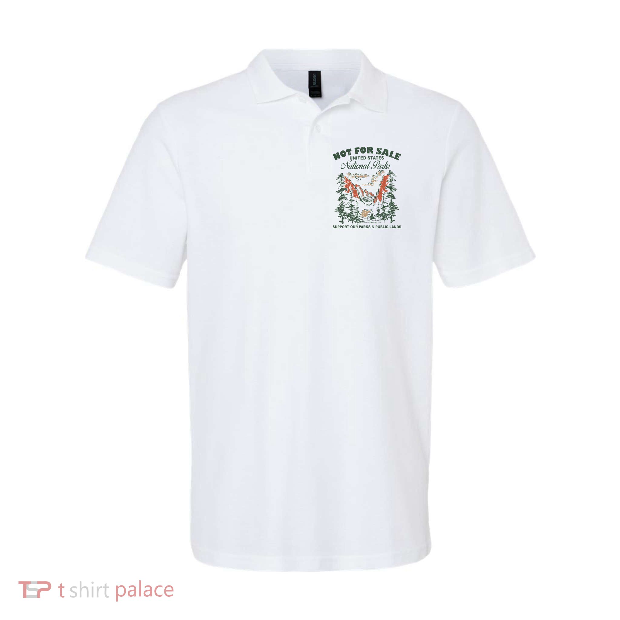 Not For Sale National Parks Support Our Parks Polo