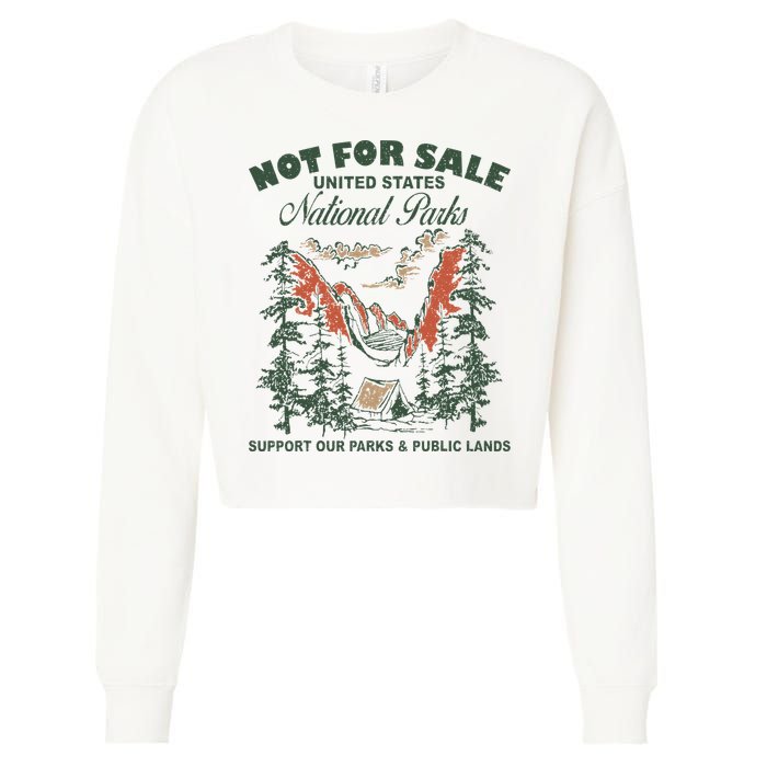 Not For Sale National Parks Support Our Parks Cropped Pullover Crew