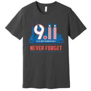 Never Forget September 11 2001 Memorial Day American Flag Premium T-Shirt