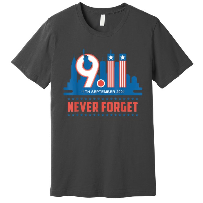 Never Forget September 11 2001 Memorial Day American Flag Premium T-Shirt