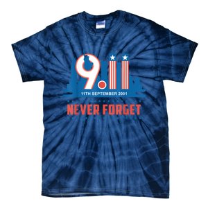 Never Forget September 11 2001 Memorial Day American Flag Tie-Dye T-Shirt