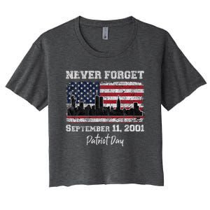 Never Forget September 11 2001 Memorial Day American Flag Women's Crop Top Tee