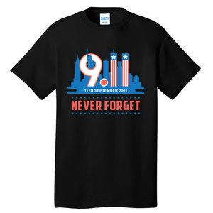 Never Forget September 11 2001 Memorial Day American Flag Tall T-Shirt