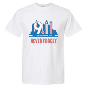 Never Forget September 11 2001 Memorial Day American Flag Garment-Dyed Heavyweight T-Shirt